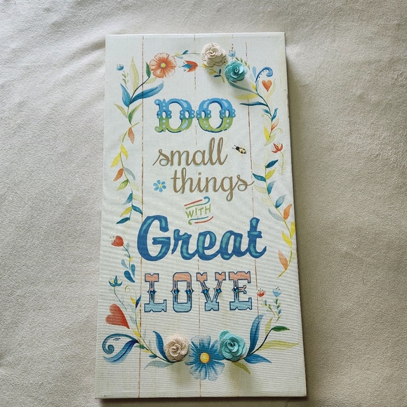 Other - Do Small Things With Great Love Inspirational Decorative Floral Wall Hanging